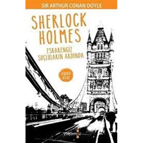 Esrarengiz Suçluların Ardında - Sır Arthur Conan Doyle